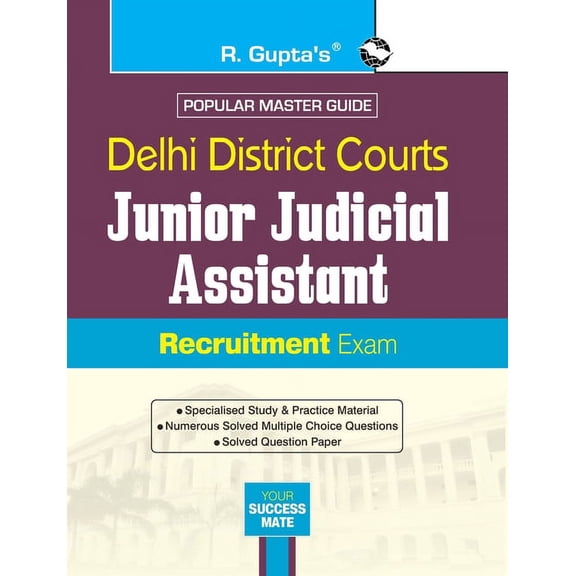 Delhi District Courts: Junior Judicial Assistant & Data Entry Operator (Tier-I) Recruitment Exam Guide, (Paperback)