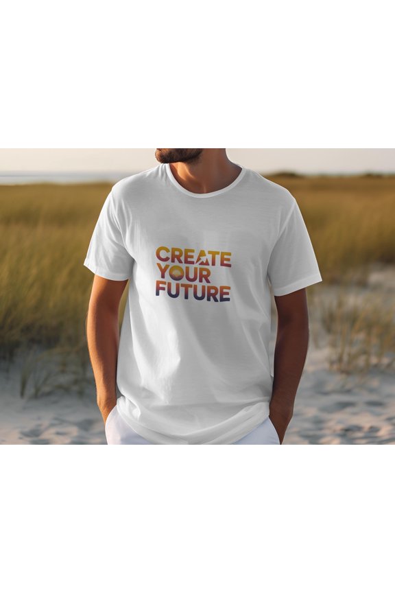 Create Your Future T-Shirt, Graphic Tee