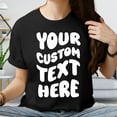 thumbnail image 1 of DeliFri Custom Text Shirt: Personalized Retro Style Tee, Sweatshirt, or Hoodie, 1 of 4