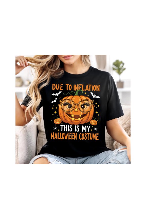 Due to Inflation This Is My Halloween Costume Shirt, Funny Halloween shirt, Last Minute Costume Shirt, Economy Humor Halloween sarcastic tee