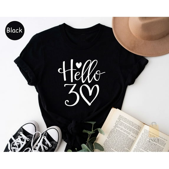 DeliFri Hello 30 Heart Shirt, 30th Birthday Shirt, 30th Birthday Gift, Thirtieth Birthday Tee, Birthday Trip Shirt, 30th Birthday Idea, 30 Years Old