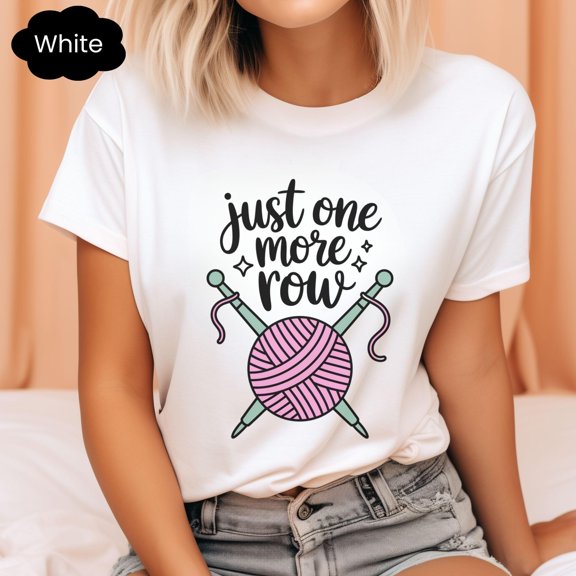 DeliFri Just One More Row Crochet T-Shirt: Yarn Lover Graphic Tee