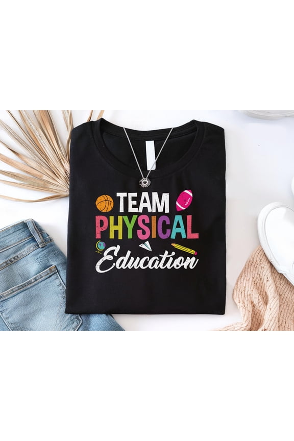 Teacher Team Shirt, Physical Education Teacher Shirt, Teacher Shirt, T-Shirts, Gym Teacher Gifts, Physical Education Shirt