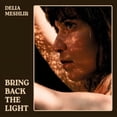 thumbnail image 1 of Delia Meshlir - Bring Back The Light - Rock - Vinyl, 1 of 1
