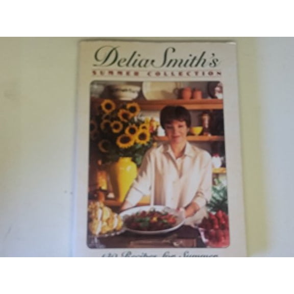 Pre-Owned Delia Smith's Summer Collection: 140 Recipes fo (Hardcover) 0670861529 9780670861521