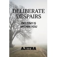 thumbnail image 1 of Deliberate Despairs, (Paperback), 1 of 1