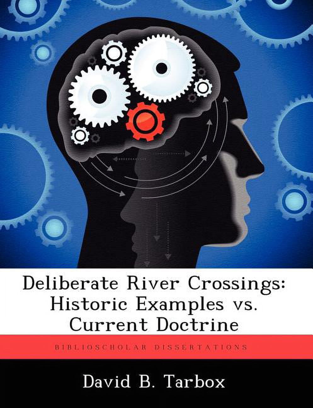 Deliberate River Crossings: Historic Examples vs. Current Doctrine ...