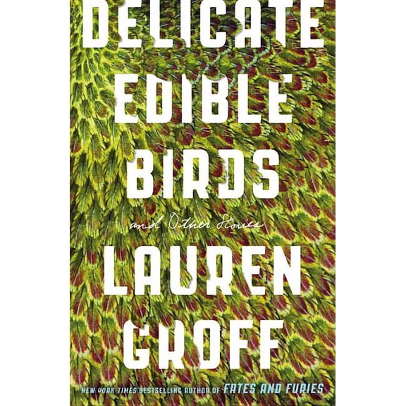 Delicate Edible Birds: And Other Stories, (Paperback)