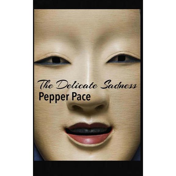 Delicate Sadness