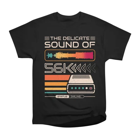 Delicate Sound of 56K Retro Modem T-Shirt Tee Gift For Him Merch For ...