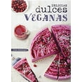 thumbnail image 1 of Pre-Owned Delicias dulces Veganas (Spanish Edition), 1 of 1