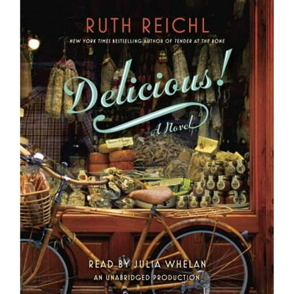 Pre-Owned Delicious! (Audiobook) by Ruth Reichl, Julia Whelan
