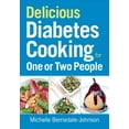 thumbnail image 1 of Pre-Owned Delicious Diabetes Cooking for One or Two People (Paperback) 0778804763 9780778804765, 1 of 1