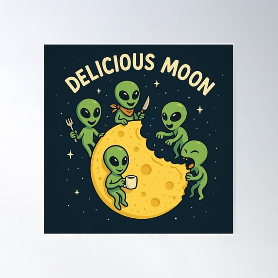 Delicious Moon – Alien Snack Time Poster Wall Art, Modern Wall Decor, 24x24 UNFRAMED