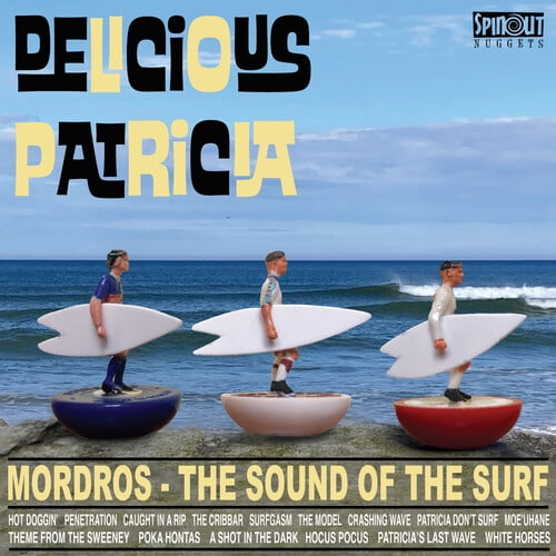 Delicious Patricia - Mordros: The Sound Of The Surf - Music & Performance - CD