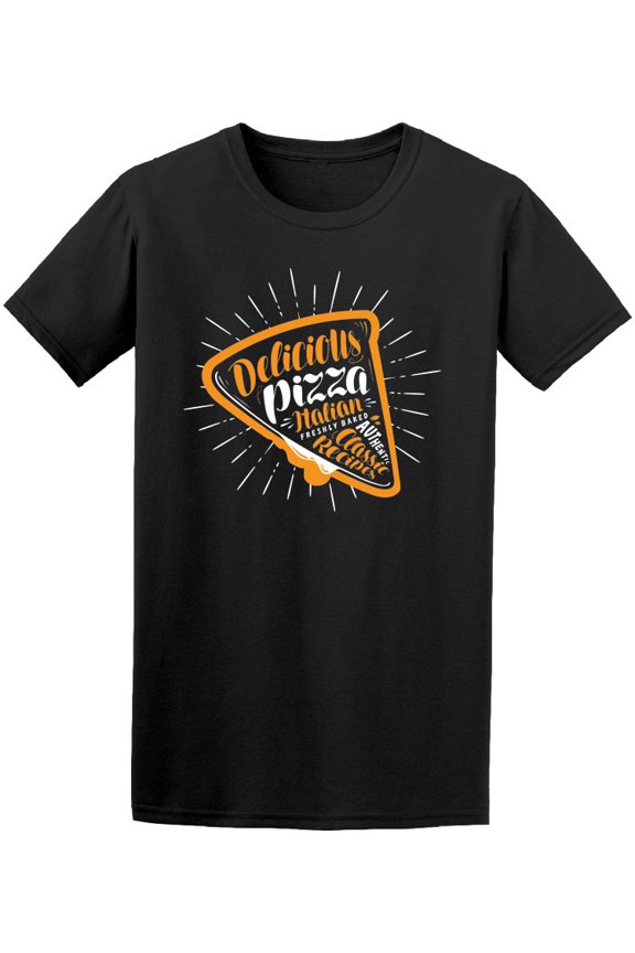 Delicious Pizza Italian Baked T-Shirt Men -Image by Shutterstock, Male 3X-Large