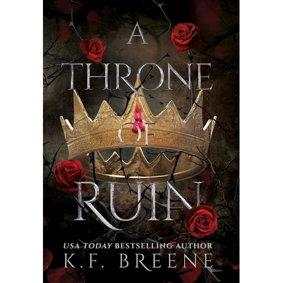 Deliciously Dark Fairytales A Throne of Ruin, Book 2, (Hardcover)