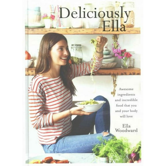 Deliciously Ella Ella Mills (Woodward) (Hardcover)