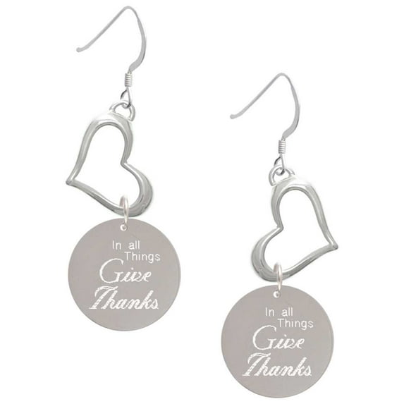Delight Jewelry Stainless Steel In all things Give Thanks Disc - Open Heart French Earrings
