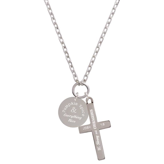 Delight Jewelry Stainless Steel Pumpkin Spice and Everything Nice Disc - Be Strong and Courageous Engraved Cross Zoey Necklace, 28"