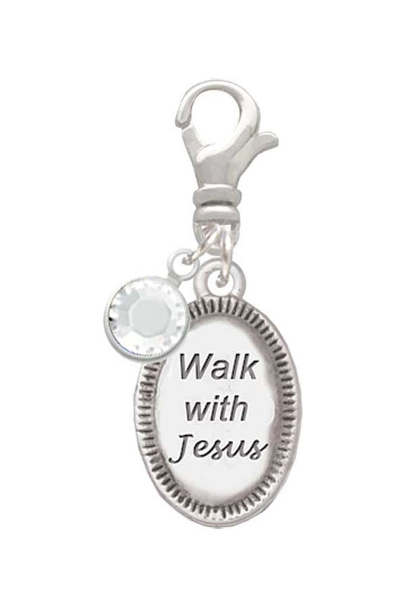 Walk with Jesus Oval - Silvertone Clip on Charm with Clear Crystal Drop