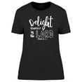 thumbnail image 1 of Delight Yourself In The Lord T-Shirt Women -Image by Shutterstock, Female Small, 1 of 2
