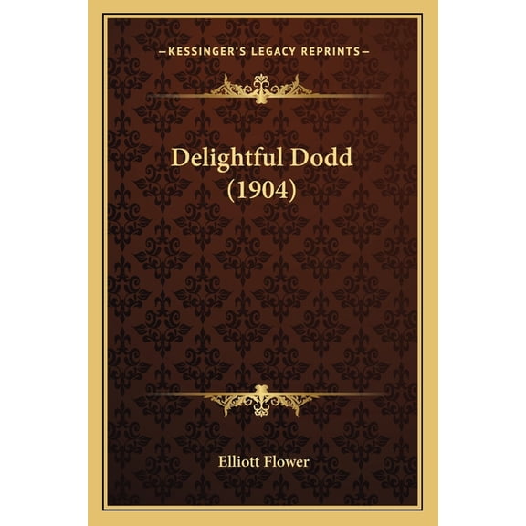 Delightful Dodd (1904) (Paperback)