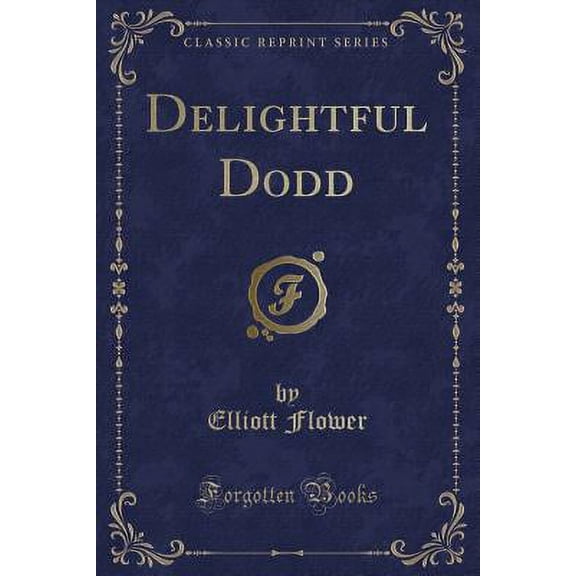 Delightful Dodd (Classic Reprint)
