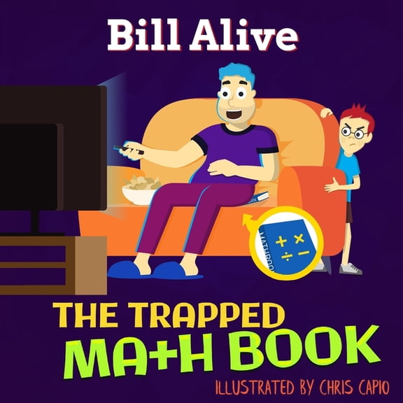Delightful Picture Books by Bill Alive The Trapped Math Book, (Paperback)