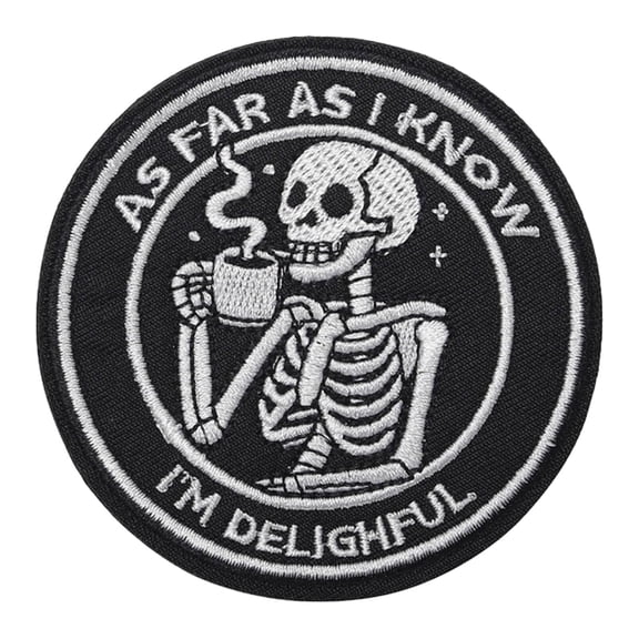 Delightful Skeleton Humor Self Motivation Funny Meme Patch, Military Funny Embroidered Hook And Loop Tactical Patch Morale Patches For Jackets, Molle Vest, Hat, Clothing, Backpack, Bag