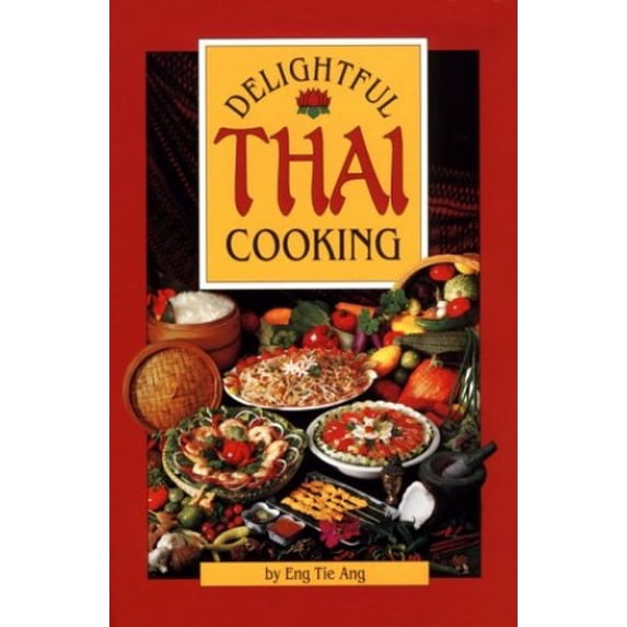 Pre-Owned Delightful Thai Cooking (Paperback) 0962781045 9780962781049