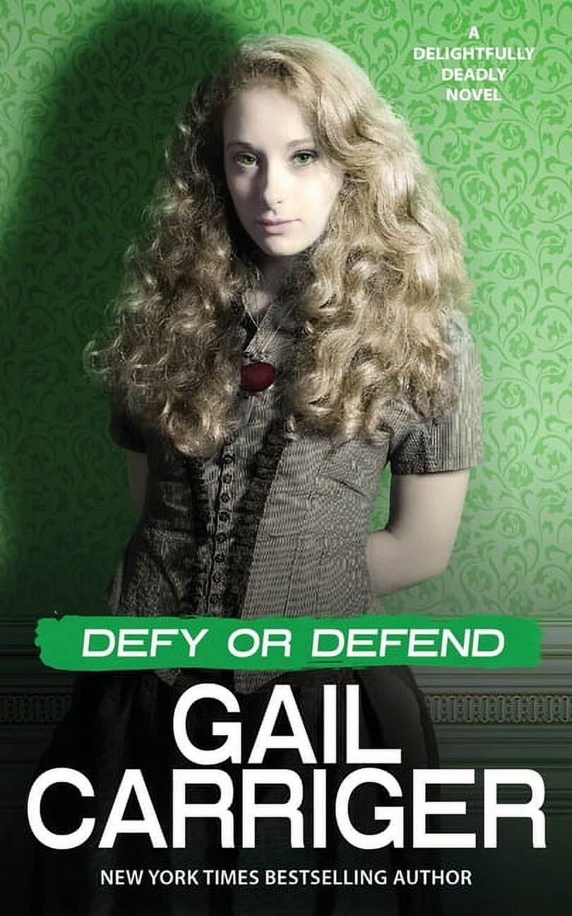 Delightfully Defiant Delightfully Deadly Defy or Defend: A Delightfully Deadly Novel, Book 2 ...