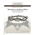thumbnail image 1 of Delighting In The King Of Kings: A Study On The Book Of Matthew - Volume Three: Chapters 21-28 (Delighting In The Lord Bible Study) (Paperback), 1 of 1