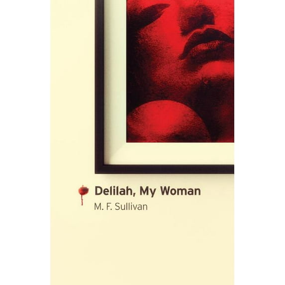 Delilah, My Woman, (Paperback)
