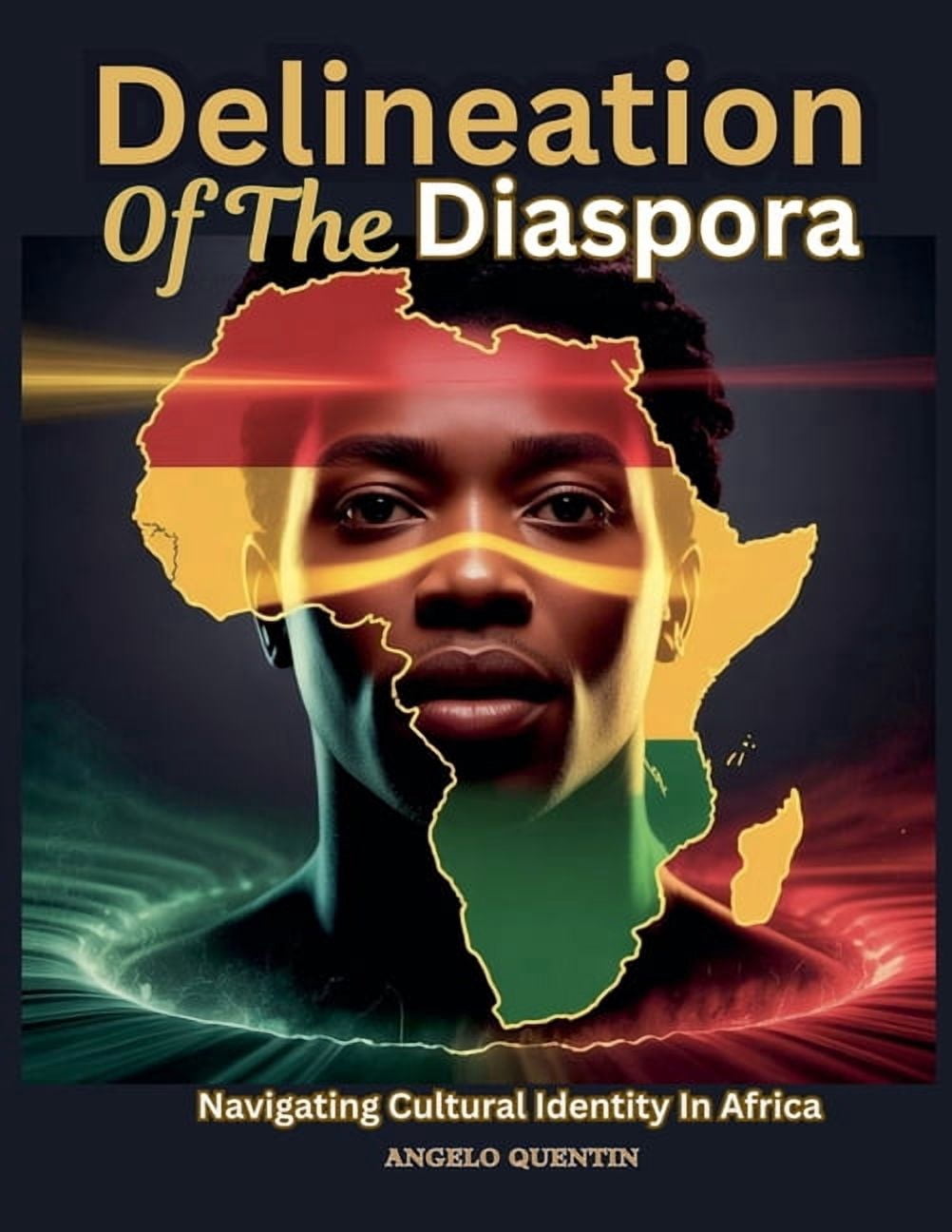 Delineation of the Diaspora in America: Delineation Of The Diaspora: Navigating Cultural Identity In Africa, Book 1, (Paperback)