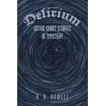 thumbnail image 1 of Delirium: Gothic Short Stories of Mystery, (Paperback), 1 of 1