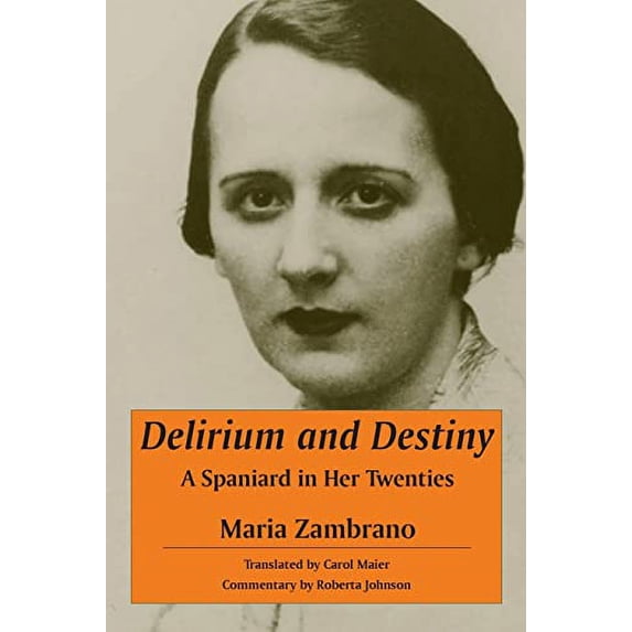 Pre-Owned Delirium and Destiny : A Spaniard in Her Twenties (Paperback) 9780791440209
