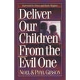 thumbnail image 1 of Pre-Owned Deliver Our Children from Evil One (Paperback) 1852401087 9781852401085, 1 of 1