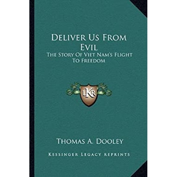 Pre-Owned Deliver Us from Evil : The Story of Viet Nam's Flight to Freedom (Paperback) 9781163807354