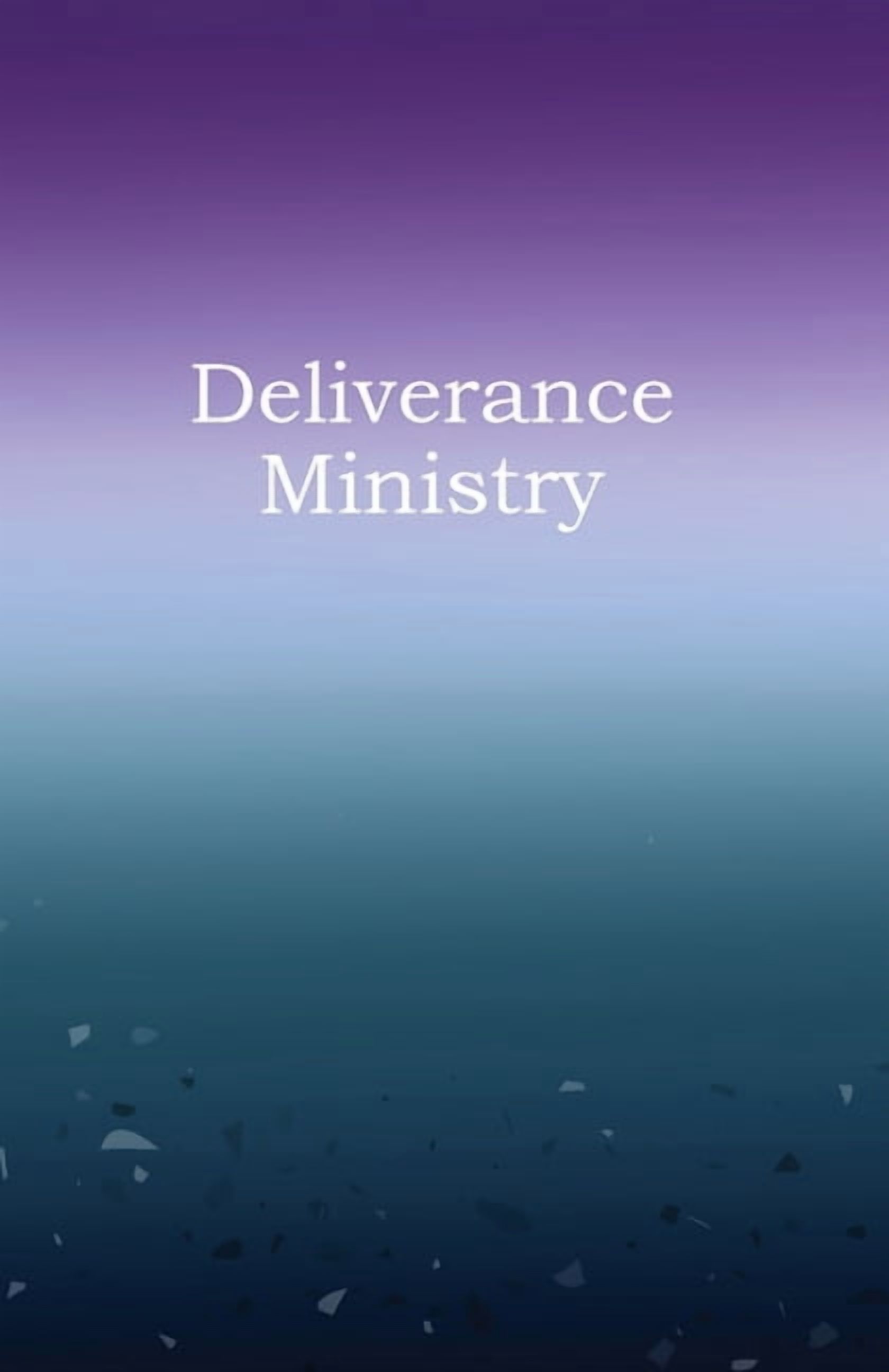 Deliverance Ministry, (Paperback)