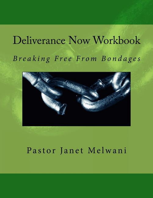 Deliverance Now: Breaking Free From Bondages (Paperback)