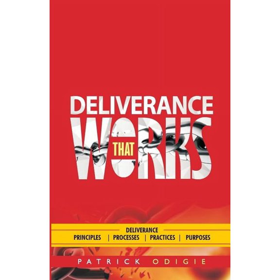 Deliverance That Works