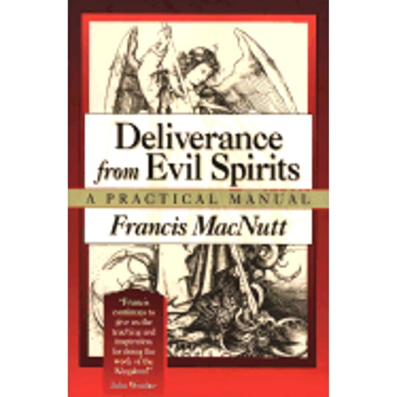 Pre-Owned Deliverance from Evil Spirits: A Practical Manual (Paperback) 0800792327 9780800792329