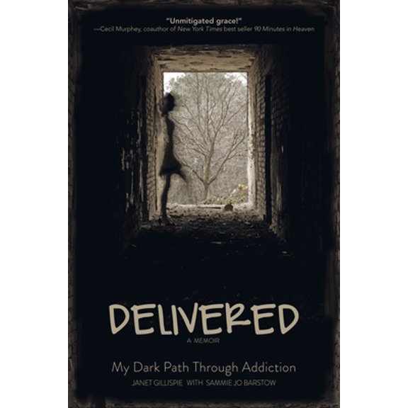 Pre-Owned Delivered: A Memoir: My Dark Path Through Addiction (Paperback) 1596693770 9781596693777
