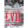 thumbnail image 1 of Pre-Owned Delivered from Evil: True Stories of Ordinary People Who Faced Monstrous Mass Killers and Survived (Hardcover) 1592334407 9781592334407, 1 of 1