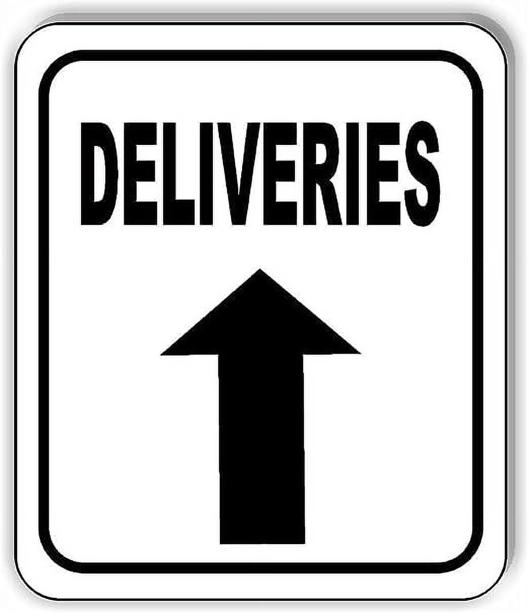 Outgoing Delivery Sign Deliveries UP ARROW WHITE BLACK Aluminum Composite Sign, 8.5