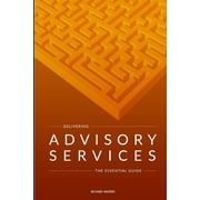 Delivering Advisory Services The essential guide, Paperback