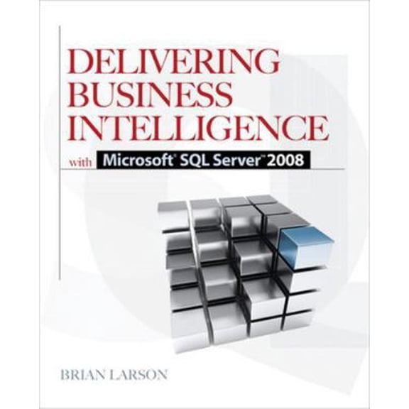 Pre-Owned Delivering Business Intelligence with Microsoft SQL Server 2008 (Paperback) 0071549447 9780071549448