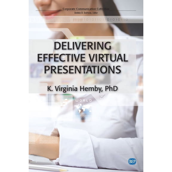 Delivering Effective Virtual Presentations, (Paperback)