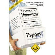 TONY HSIEH Delivering Happiness : A Path to Profits, Passion, and Purpose (Paperback)